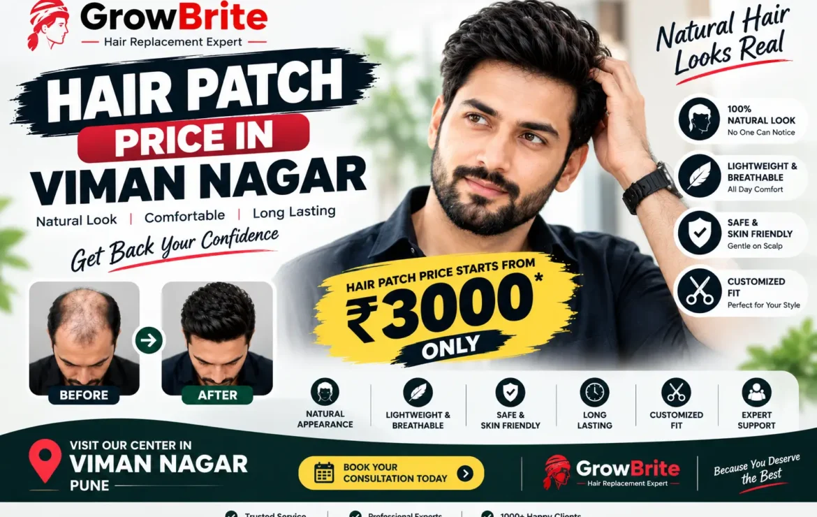 Hair Patch Price in Viman Nagar: Complete Guide to Cost, Quality & Choosing the Right Hair System