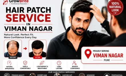 Hair Patch Service in Viman Nagar: Complete Guide to Hair Replacement, Types, Cost & Maintenance