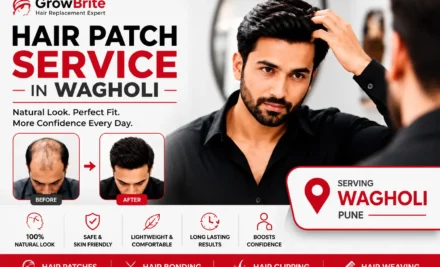 Hair Patch Service in Wagholi: Complete Guide to Hair Replacement, Types & Customization