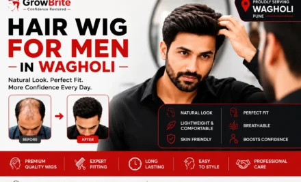 Hair Wig for Men in Wagholi: Complete Guide to Types, Cost, Customization & Maintenance